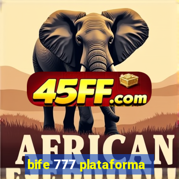 bife 777 plataforma